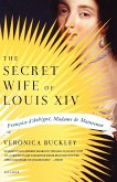 The Secret Wife of Louis XIV