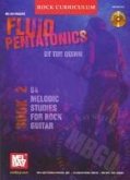 Fluid Pentatonics, Book 2: 84 Melodic Studies for Rock Guitar [With CD (Audio)]