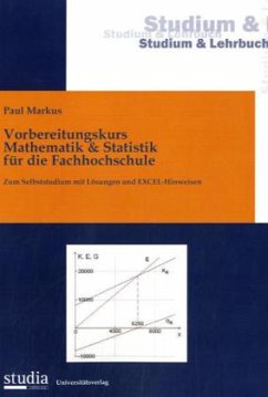 Vorbereitungskurs Mathematik & Statistik für die Fachhochschule - Paul, Markus