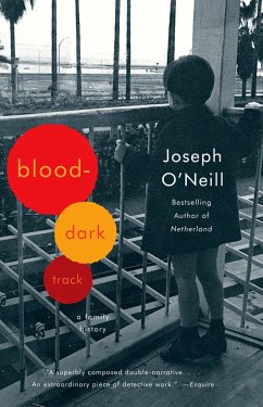 Blood-Dark Track: A Family History - O'Neill, Joseph