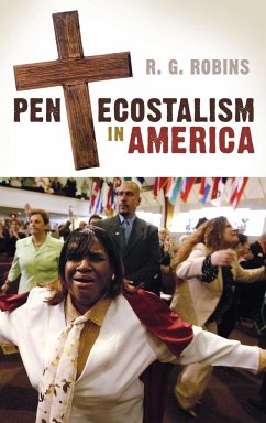 Pentecostalism in America - Robins, R. G.