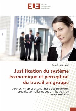 Justification du système économique et perception du travail en groupe - Scheidegger, Régis