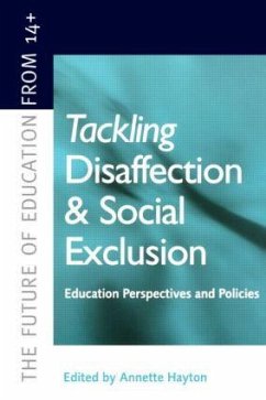 Tackling Disaffection and Social Exclusion - Hayton, Annette / Hodgson, Ann (both of Institute of Education University of London)