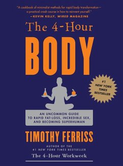 The 4 (Four) Hour Body - Ferriss, Timothy