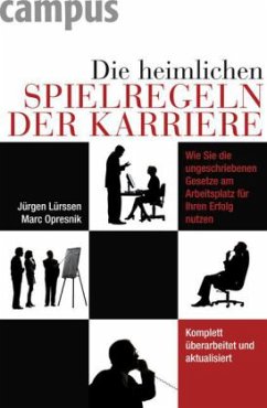 Die heimlichen Spielregeln der Karriere - Lürssen, Jürgen; Opresnik, Marc O.