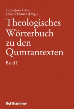 Theologisches Wörterbuch zu den Qumrantexten - Brooke, George J.;Rungelrath, Hendrik;Schuller, Eileen