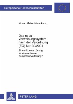 Das neue Verweisungssystem nach der Verordnung (EG) Nr. 139/2004 - Löwenkamp, Kirsten Maike