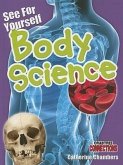 See for Yourself: Body Science