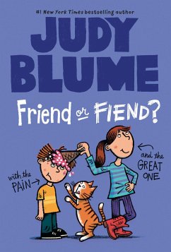 Friend or Fiend? with the Pain and the Great One - Blume, Judy