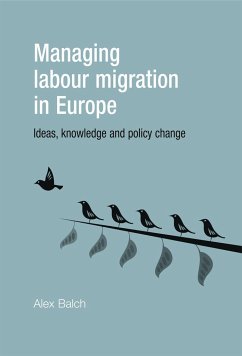 Managing labour migration in Europe - Balch, Alex