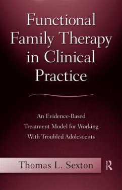 Functional Family Therapy in Clinical Practice - Sexton, Thomas L