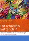 Entschieden mittendrin