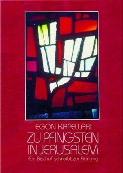 Zu Pfingsten in Jerusalem - Kapellari, Egon