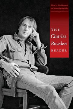 The Charles Bowden Reader - Bowden, Charles