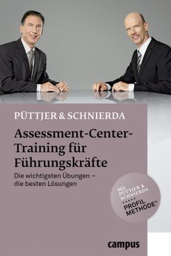 Assessment-Center-Training für Führungskräfte: Die wichtigsten Übungen - die besten Lösungen - Püttjer, Christian und Uwe Schnierda