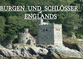 Burgen und Schlösser Englands - Ein Bildband