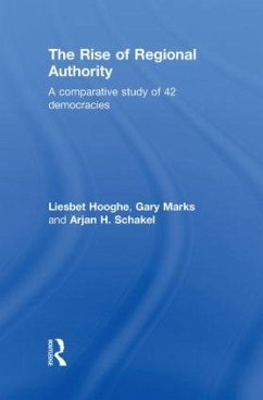 The Rise of Regional Authority - Hooghe, Liesbet; Marks, Gary N; Schakel, Arjan H