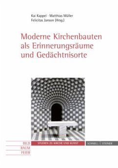 Moderne Kirchenbauten als Erinnerungsräume und Gedächtnisorte