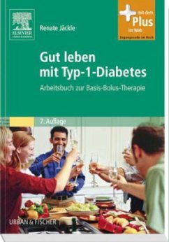 Gut leben mit Typ-1-Diabetes - Jäckle, Renate; Hirsch, Axel; Dreyer, Manfred