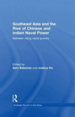 Southeast Asia and the Rise of Chinese and Indian Naval Power