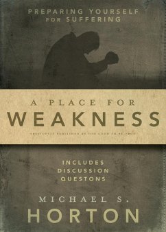 A Place for Weakness - Horton, Michael