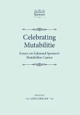 Celebrating Mutabilitie CB: Essays on Edmund Spenser's Mutabilitie Cantos