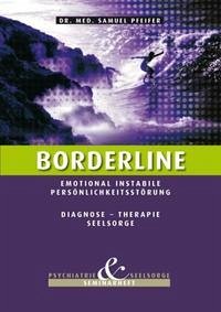Borderline - Emotional instabile Persönlichkeitsstörung - Pfeifer, Samuel