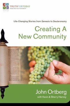 Creating a New Community - Ortberg, John