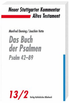 Das Buch der Psalmen, Psalm 42-89 / Neuer Stuttgarter Kommentar, Altes Testament 13/2 - Oeming, Manfred;Vette, Joachim