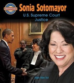 Sonia Sotomayor: U.S. Supreme Court Justice - Tol, Alex Van