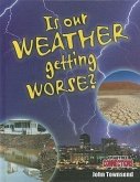 Is Our Weather Getting Worse?