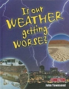 Is Our Weather Getting Worse? - Townsend, John