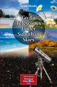 Go-To Telescopes Under Suburban Skies - Monks, Neale