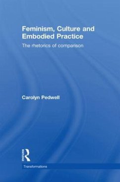 Feminism, Culture and Embodied Practice - Pedwell, Carolyn