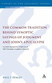 The Common Tradition Behind Synoptic Sayings of Judgment and Johna S Apocalypse