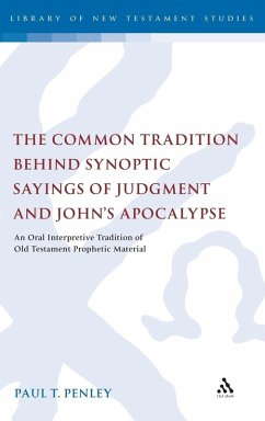 Cover The Common Tradition Behind Synoptic Sayings of Judgment and Johna S Apocalypse