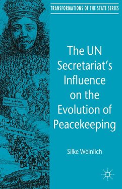 The Un Secretariat's Influence on the Evolution of Peacekeeping - Weinlich, S.