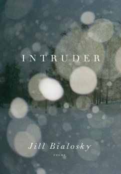 Intruder - Bialosky, Jill