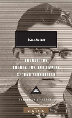 Foundation, Foundation and Empire, Second Foundation: Introduction by Michael Dirda - Asimov, Isaac