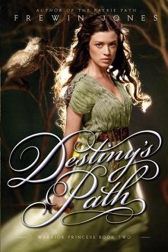 Warrior Princess #2: Destiny's Path - Jones, Frewin