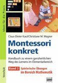 Spielerische Übungen im Bereich Mathematik / Montessori konkret 2