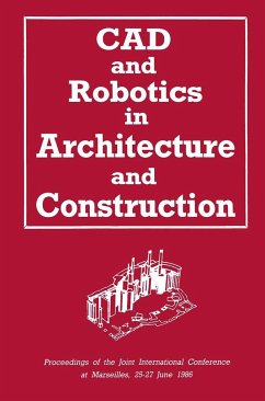 CAD and Robotics in Architecture and Construction - Bijl, A.;Akin, O.;Chen, C.-C.