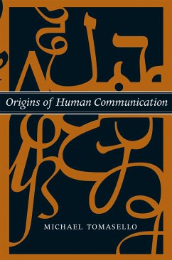 Origins of Human Communication - Tomasello, Michael