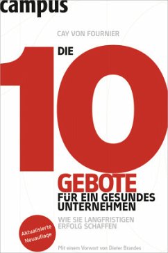 Die 10 Gebote für ein gesundes Unternehmen - Fournier, Cay von