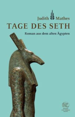 Tage des Seth - Mathes, Judith