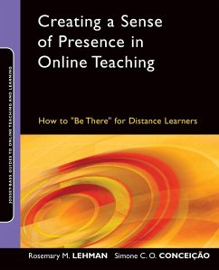 Creating a Sense of Presence in Online Teaching - Lehman, Rosemary M; Conceição, Simone C O