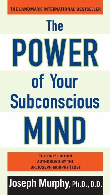 The Power of Your Subconscious Mind - Murphy, Ph.D, D.D Joseph