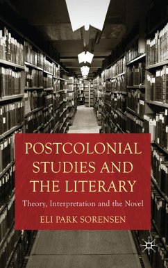 Postcolonial Studies and the Literary - Sorensen, E.