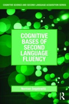 Cognitive Bases of Second Language Fluency - Segalowitz, Norman