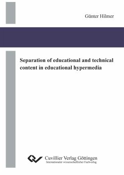 Separation of educational and technical content in educational hypermedia - Hilmer, Günther